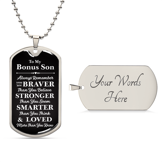 A dog tag with the words "My dear Bonus Son, love, Mom".