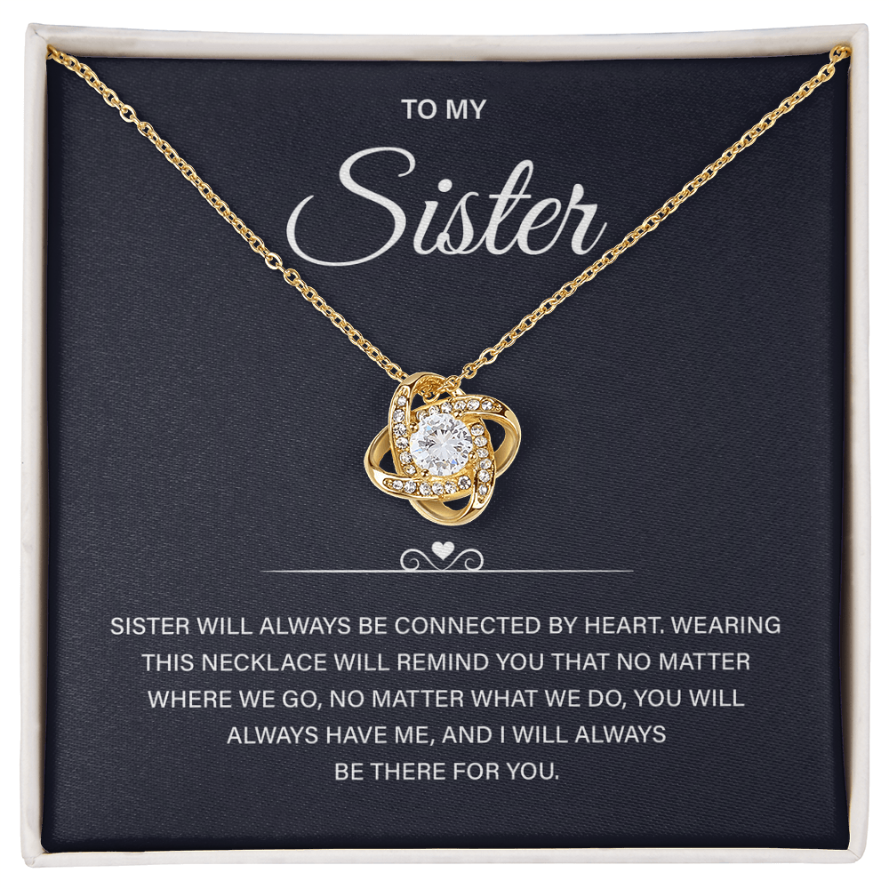Sister Gifts, Sister will always be connected by Heart