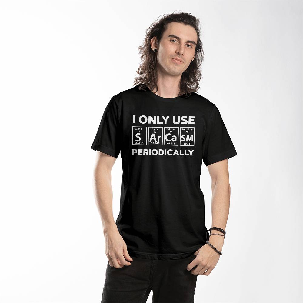 Sarcasm Periodic Table Element Weird Science Joke Gift T-Shirt