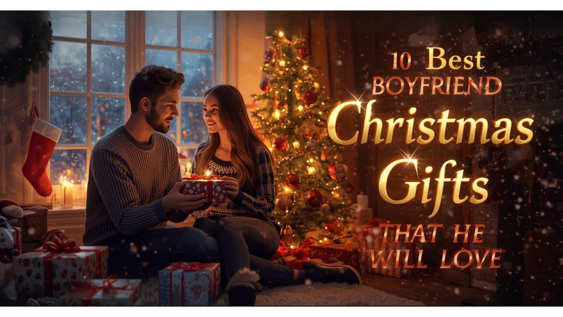 10 Best Boyfriend Christmas Gifts That He Will Love