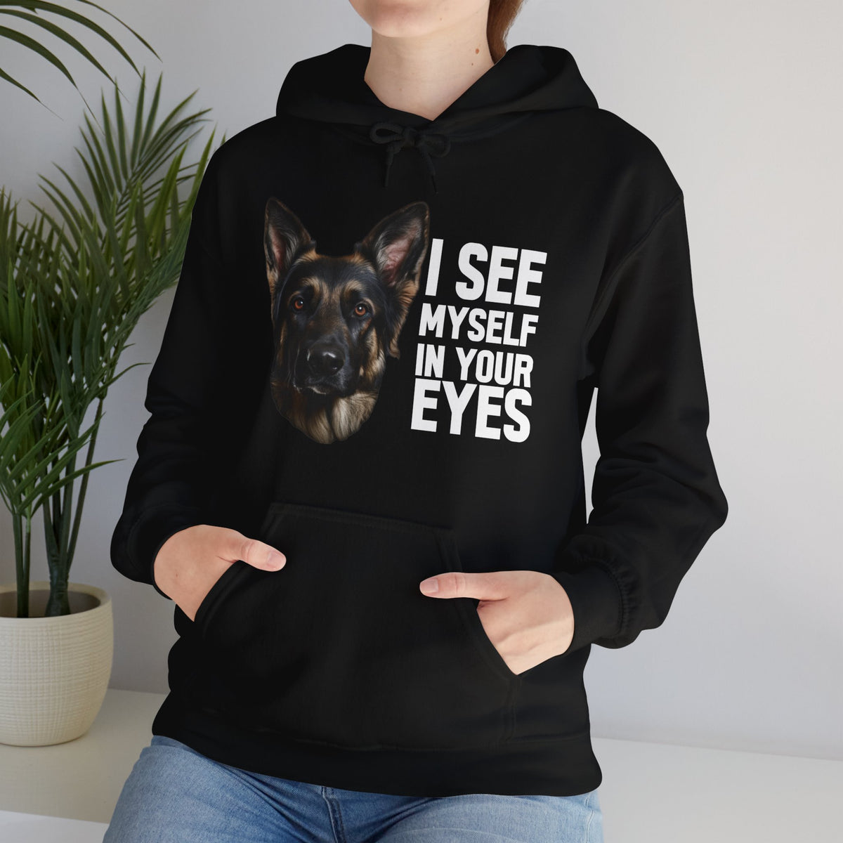 German Shepherd Hoodie - I See Myself In Your  Eyes Cool Hoodie For Sale