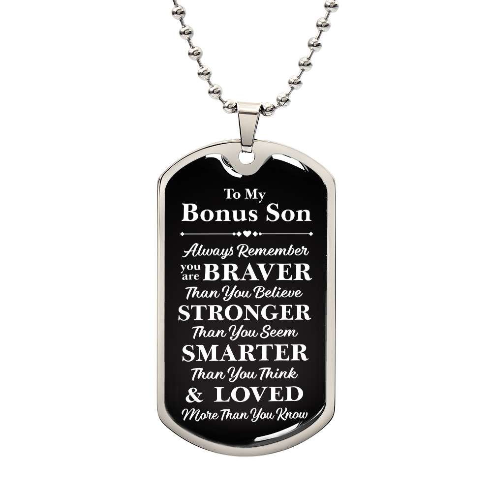 A dog tag with the words "My dear Bonus Son, love, Mom."

