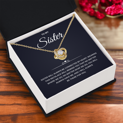 Sister Gifts, Sister will always be connected by Heart