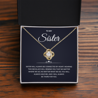 Sister Gifts, Sister will always be connected by Heart