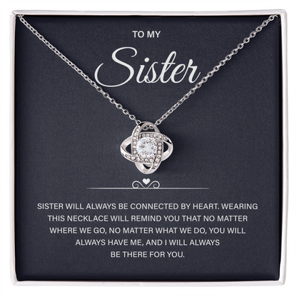 Sister Gifts, Sister will always be connected by Heart