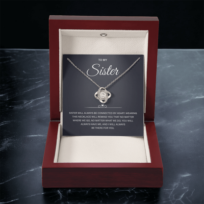 Sister Gifts, Sister will always be connected by Heart