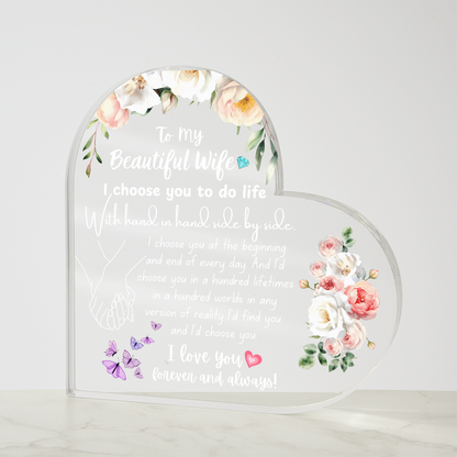 To My Beautiful Wife Heart Plaque - I Choose You Valentine's Keepsake