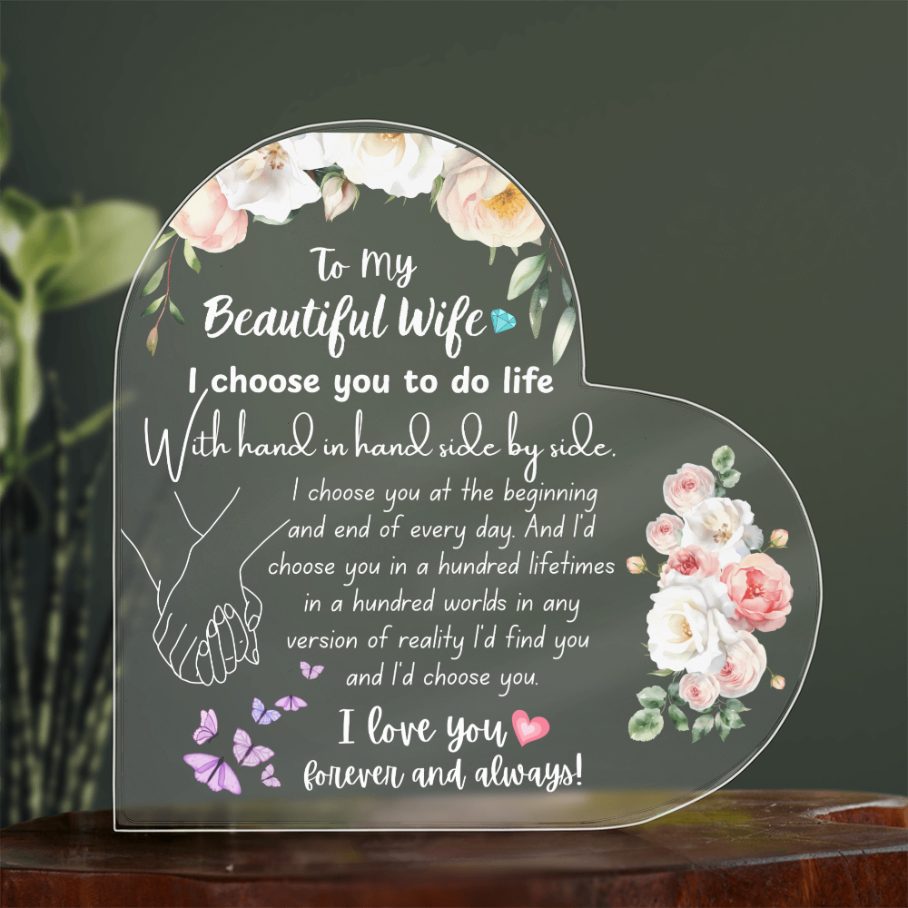 To My Beautiful Wife Heart Plaque - I Choose You Valentine's Keepsake