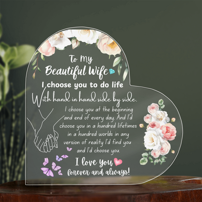 To My Beautiful Wife Heart Plaque - I Choose You Valentine's Keepsake