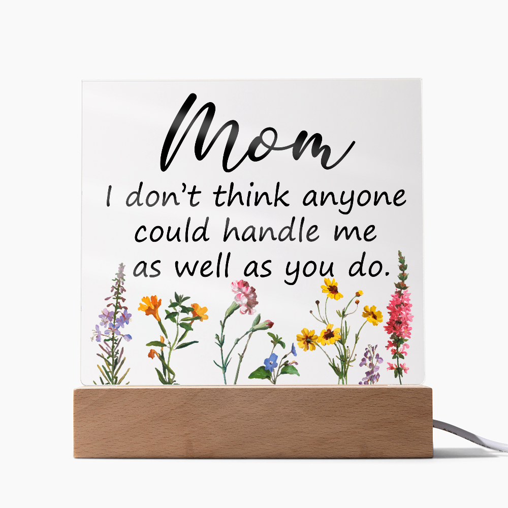 Square acrylic LED night light with a heartfelt message for moms.