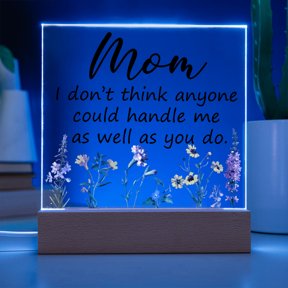 Square acrylic LED night light with a heartfelt message for moms.