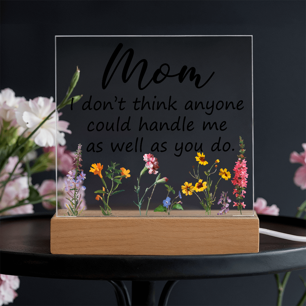 Square acrylic LED night light with a heartfelt message for moms.