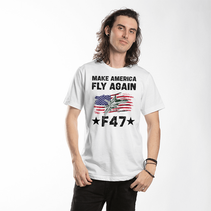 Make America Fly Again F47 T-shirt, F47 MAGA, F47 Fighter Jet Tees, MAGA Supporter Gift, Conservative USA, American Flag
