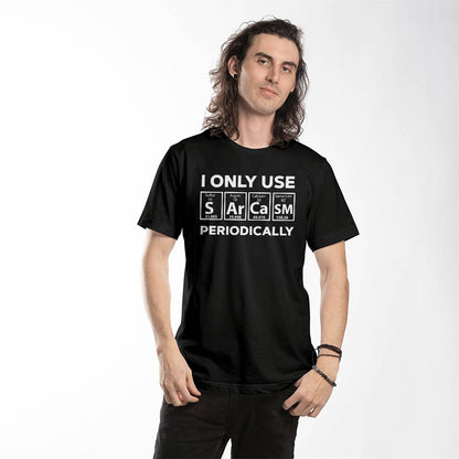 Sarcasm Periodic Table Element Weird Science Joke Gift T-Shirt