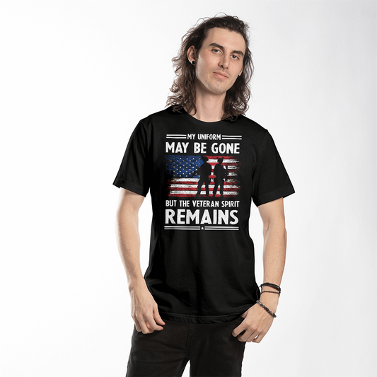 US Veteran T-Shirt, "My Uniform May Be Gone But The Veteran Spirit Remains", Patriotic Military Gift for Veterans, Honor Military Service