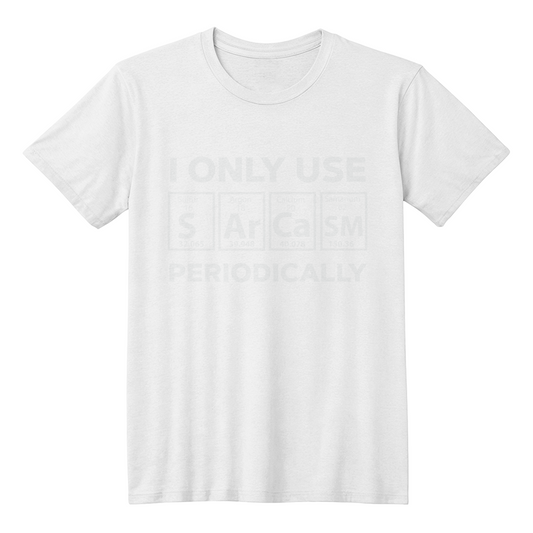 Sarcasm Periodic Table Element Weird Science Joke Gift T-Shirt