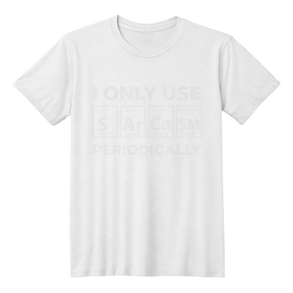 Sarcasm Periodic Table Element Weird Science Joke Gift T-Shirt