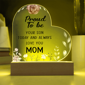 Proud to Be Your Son Acrylic Heart Plaque - Best First Time Mom Gift & New Mom Gift