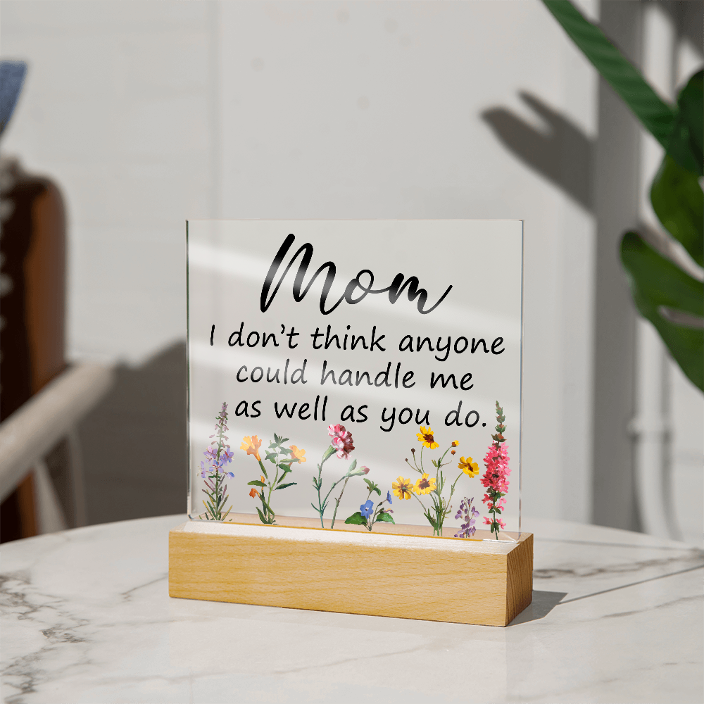 Square acrylic LED night light with a heartfelt message for moms.