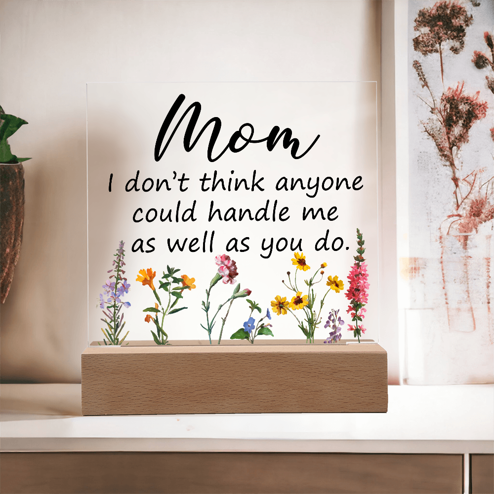 Square acrylic LED night light with a heartfelt message for moms.