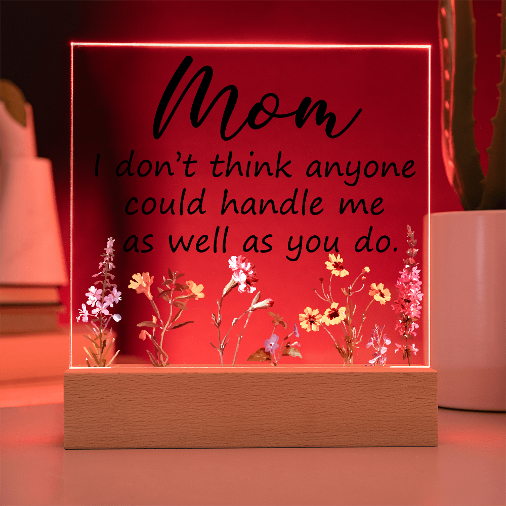 Square acrylic LED night light with a heartfelt message for moms.