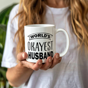 World's Okayest Husband - Gifts for Husband - Husband Gifts - Best Husband Gifts - Gifts for my husband - White Ceramic Mug