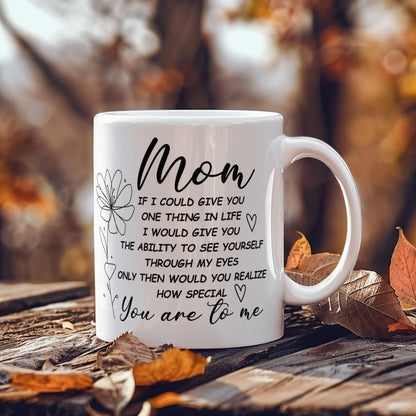 White ceramic mug with a heartfelt message for moms.