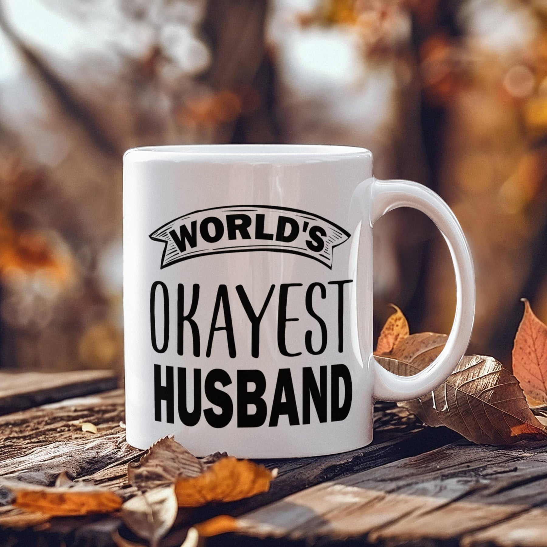 World's Okayest Husband - Gifts for Husband - Husband Gifts - Best Husband Gifts - Gifts for my husband - White Ceramic Mug