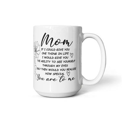 White ceramic mug with a heartfelt message for moms.