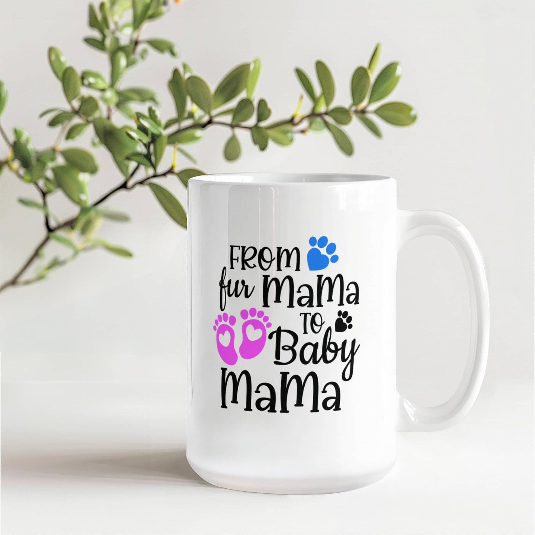 Gifts for first time moms, From Fur Mama to Baby Mama Ceramic Mug – Gift for New Moms