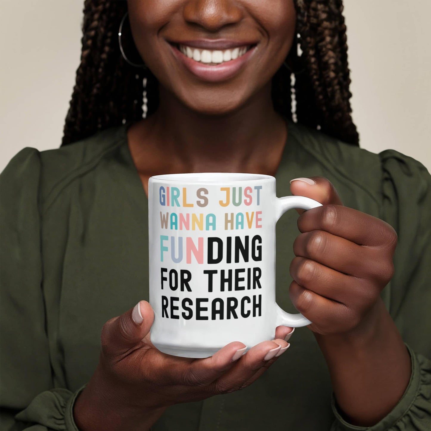 Girls Just Wanna Have Funding for their Scientific Research, Women In Science Mug, Female STEM PhD Student Gifts, Research Scientist Present