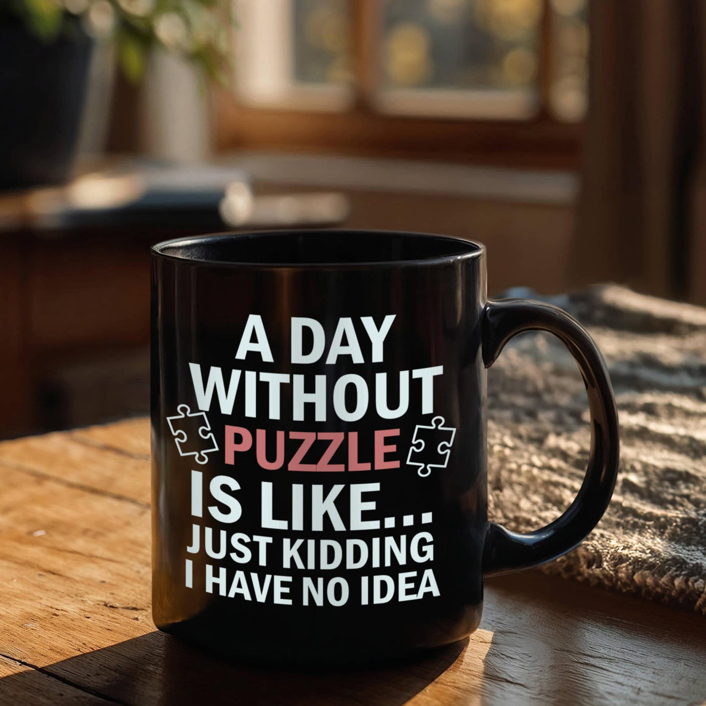 A Day Without Puzzle Mugs, Funny Puzzle Lover Mugs, Gift for Gamers and Puzzle Enthusiasts