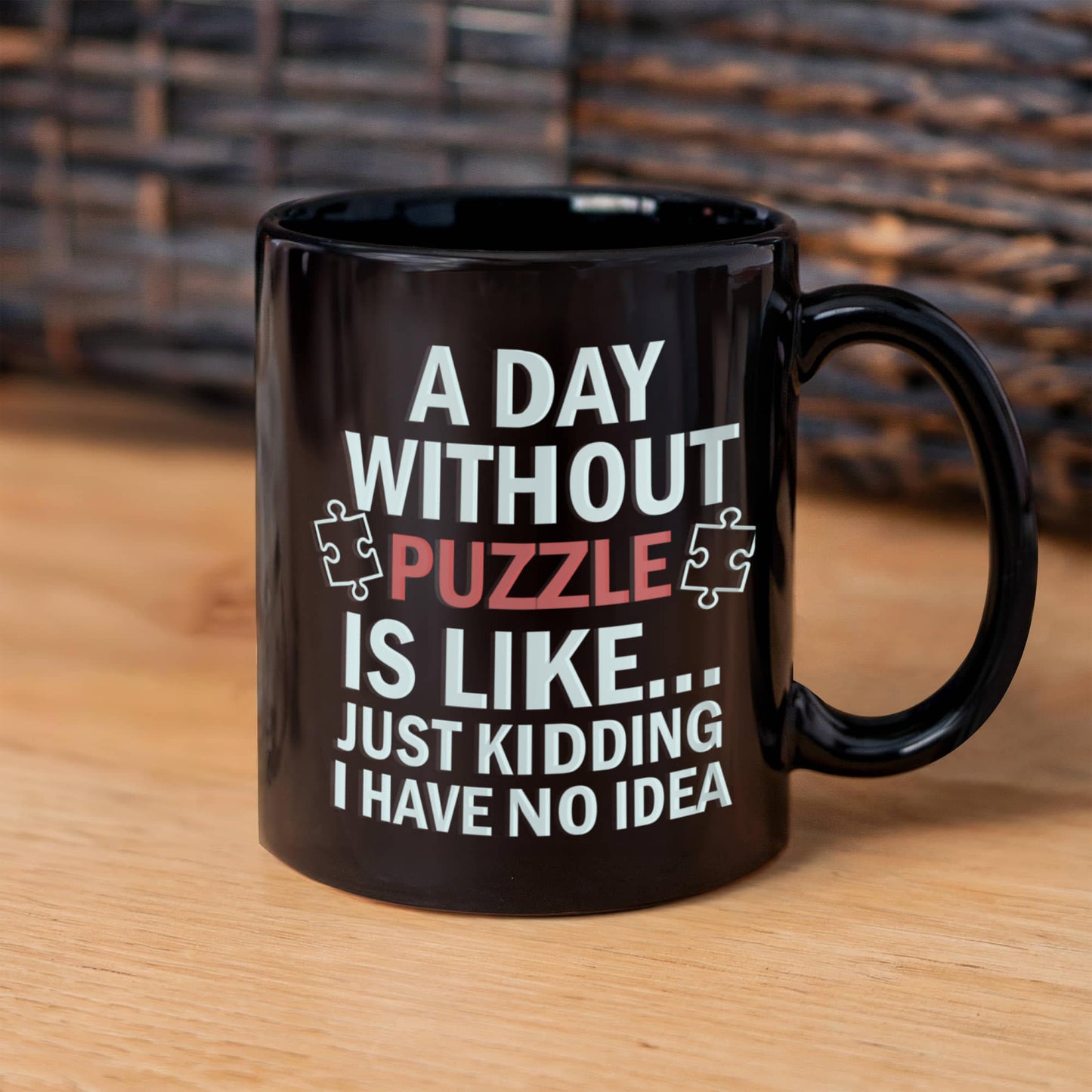 A Day Without Puzzle Mugs, Funny Puzzle Lover Mugs, Gift for Gamers and Puzzle Enthusiasts