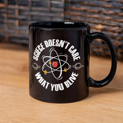 Science Doesn't Care What You Believe, Funny Scientific T-shirt for Science Teacher