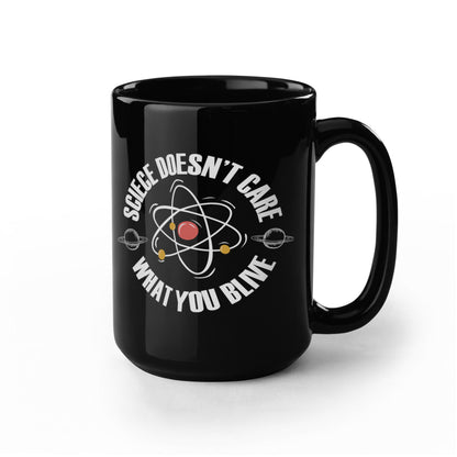 Science Doesn't Care What You Believe, Funny Scientific T-shirt for Science Teacher
